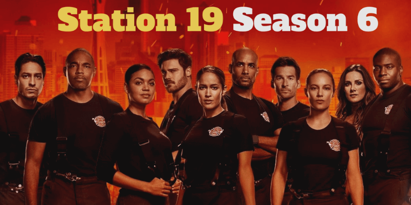 The Release Date For Station 19 Season 6 Has Been Announced!