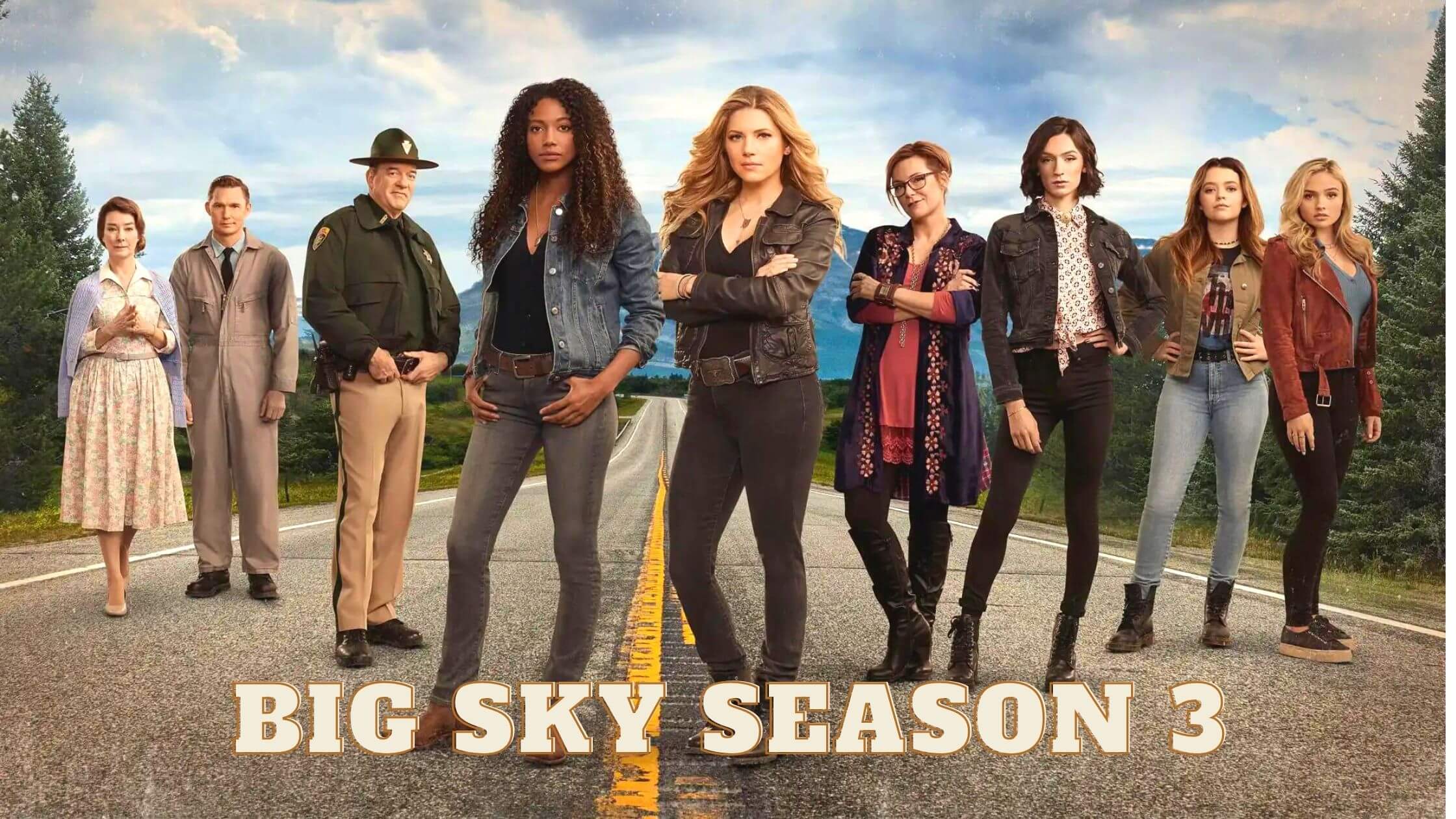 Big Sky season 3 Everything To Know About