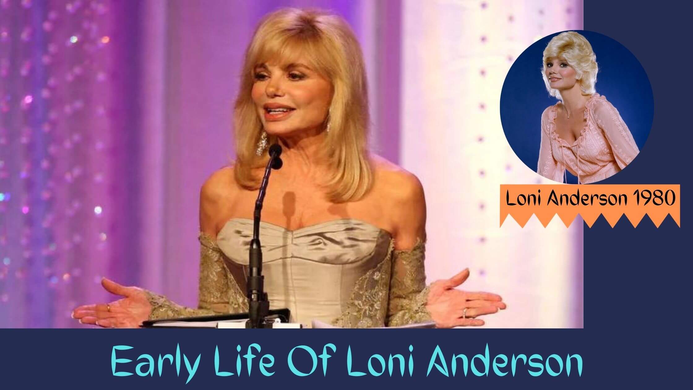 Loni Anderson's Net Worth Honors, And Awards!